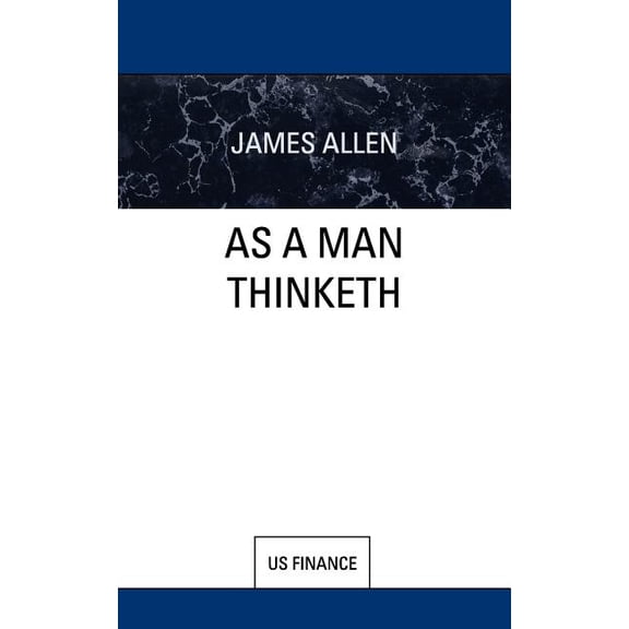 As a Man Thinketh (Paperback)