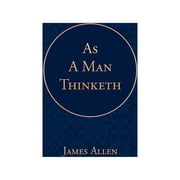 As a Man Thinketh, Paperback