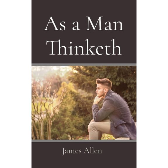 As a Man Thinketh, (Paperback)
