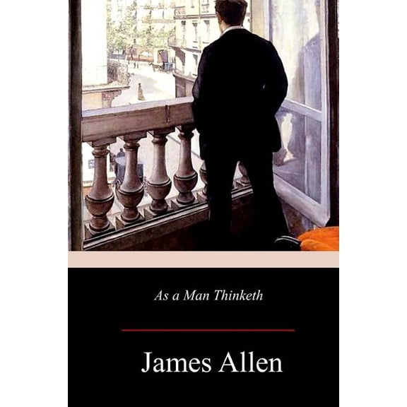 As a Man Thinketh, (Paperback)