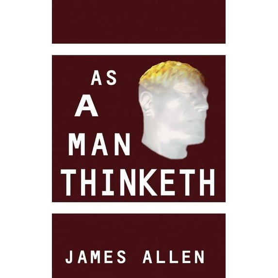 As a Man Thinketh, (Paperback)