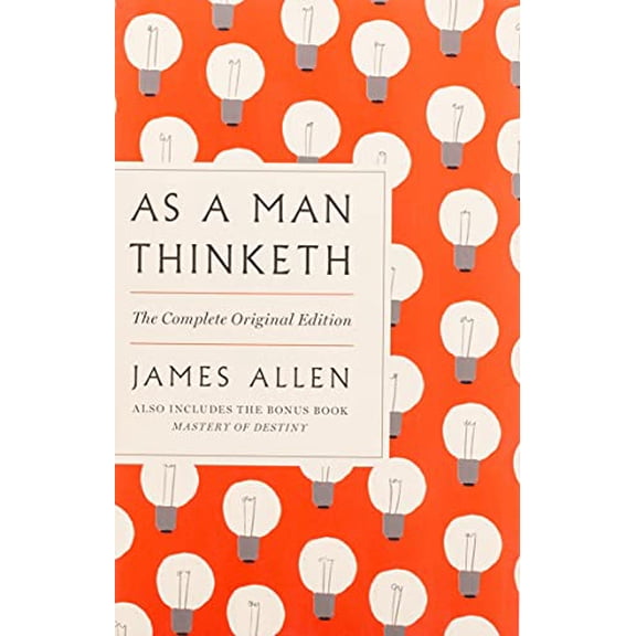 Pre-Owned As a Man Thinketh: With the Bonus Book Mastery of Destiny (Essential Success Classics) Paperback