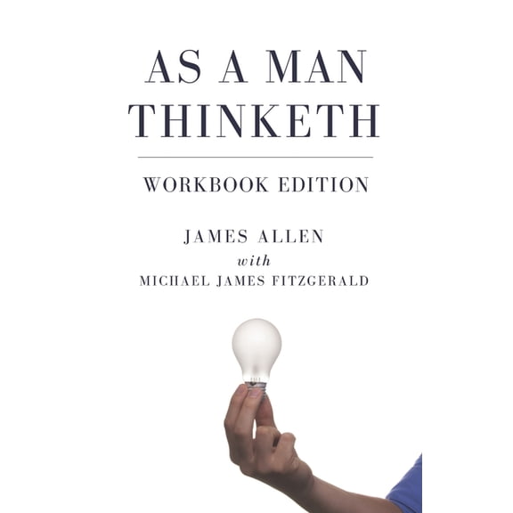 As a Man Thinketh Workbook Edition (Paperback)