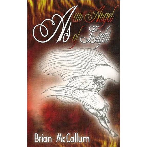 Pre-Owned As an Angel of Light (Unknown) 0962088358 9780962088353