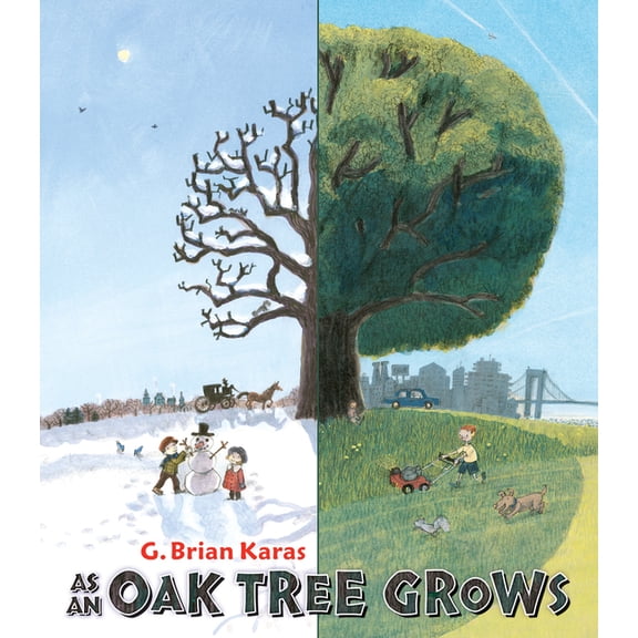 As an Oak Tree Grows by G. Brian Karas (Hardcover), Children's Books, English