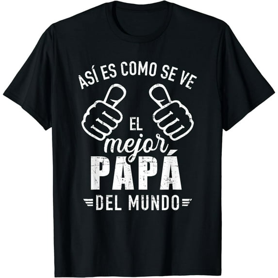 Así es como se ve el mejor papá del mundo T-Shirt
