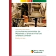 thumbnail image 1 of As mulheres ceramistas do Mocambo: a arte de viver de artefatos ambien (Paperback), 1 of 1