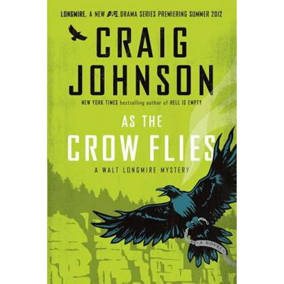 Pre-Owned As the Crow Flies (A Walt Longmire Mystery) Paperback