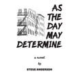 thumbnail image 1 of As the Day May Determine (Paperback), 1 of 1