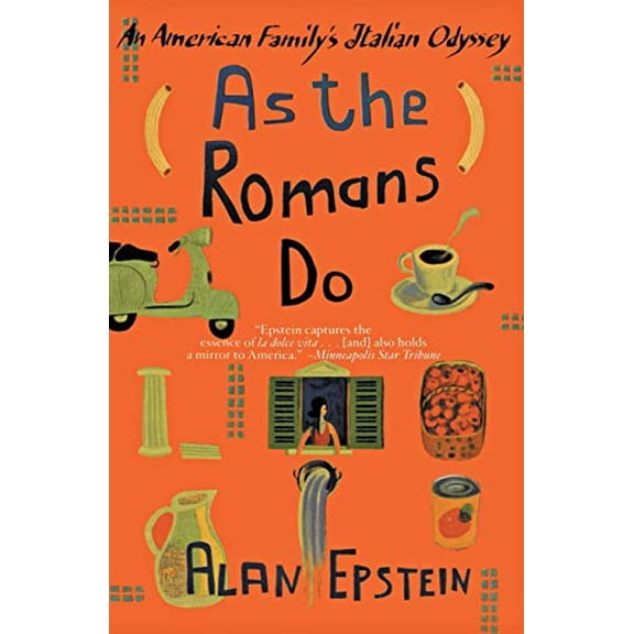 Pre-Owned As the Romans Do: An American Family's Italian Odyssey (Paperback) 006093395X 9780060933951