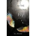 thumbnail image 1 of As the Sparrows Fly, (Paperback), 1 of 1