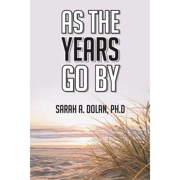 As the Years Go By, (Paperback)