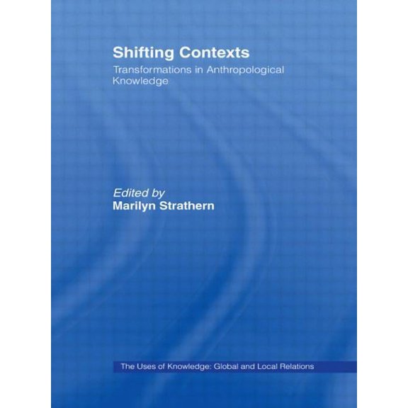Asa Decennial Conference Series: The Use Shifting Contexts, (Paperback)