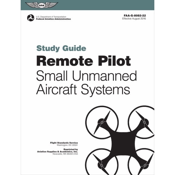Asa FAA Handbook Remote Pilot Suas Study Guide (2025): For Applicants Seeking a Small Unmanned Aircraft Systems (Suas) Rating, (Paperback)