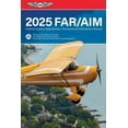 thumbnail image 1 of Asa Far/Aim Far/Aim 2025: Federal Aviation Regulations/Aeronautical Information Manual, (Paperback), 1 of 1