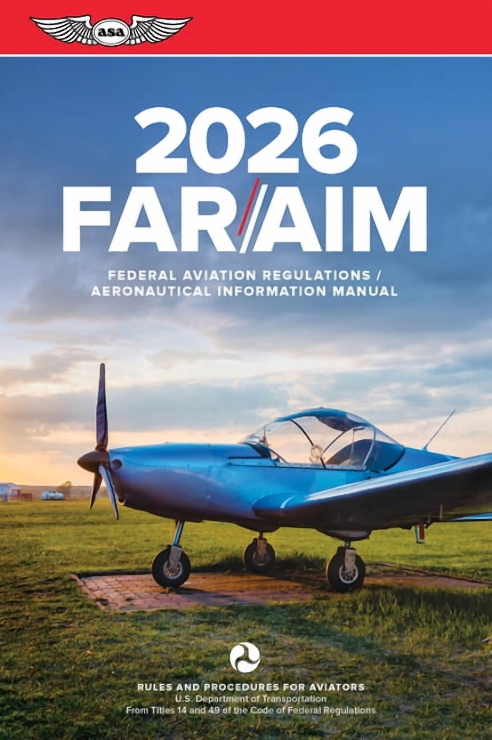 Asa Far/Aim Far/Aim 2026: Federal Aviation Regulations/Aeronautical Information Manual, (Paperback)