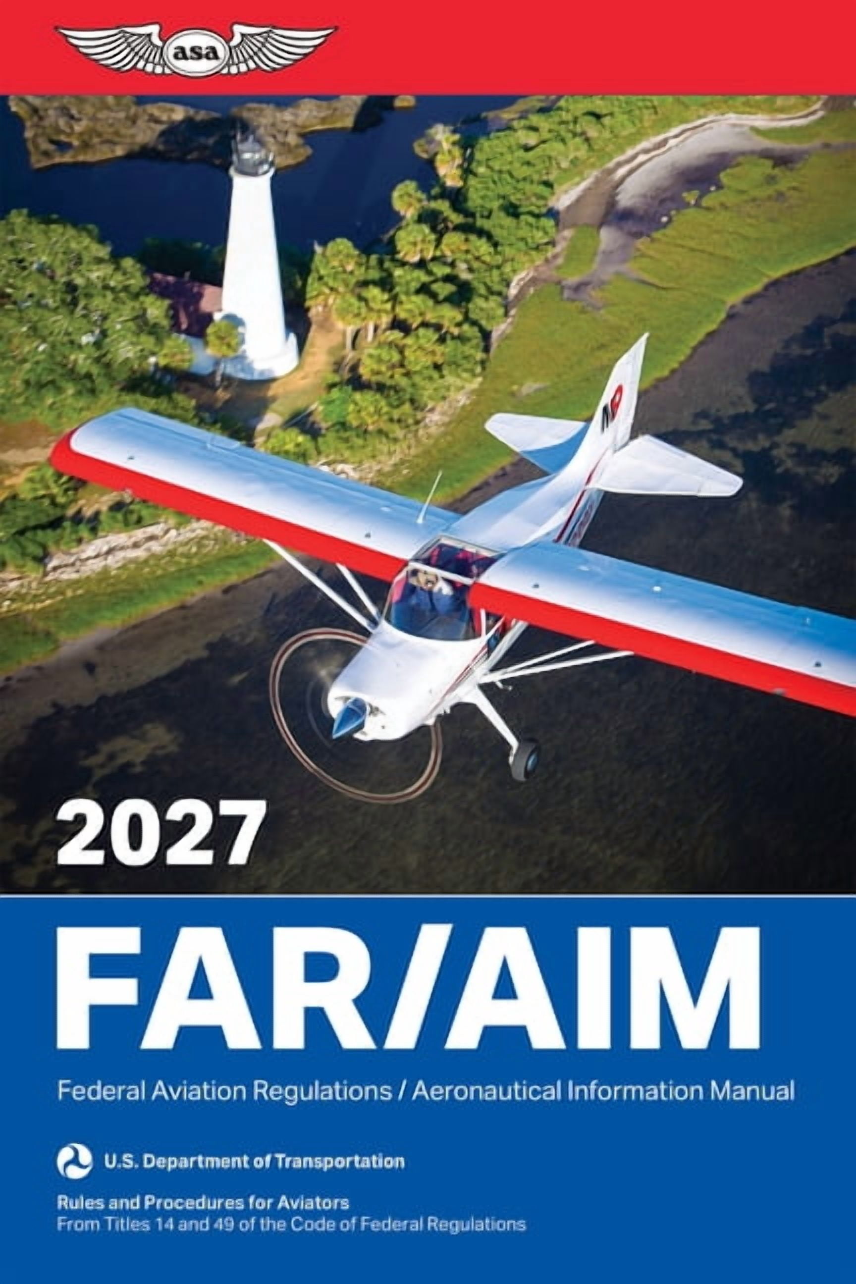Asa Far/Aim Far/Aim 2027: Federal Aviation Regulations/Aeronautical Information Manual, (Paperback)