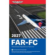 Asa Far/Aim Far-FC 2027 Federal Aviation Regulations for Flight Crew, Paperback