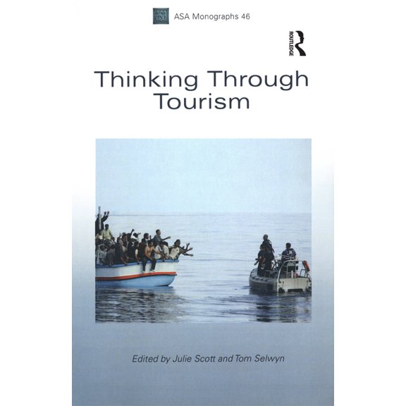 Asa Monographs Thinking Through Tourism, (Paperback)