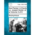 thumbnail image 1 of Asa Packer, in Equity vs. Joseph Noble, et al Volume 3 of 8 (Paperback), 1 of 1