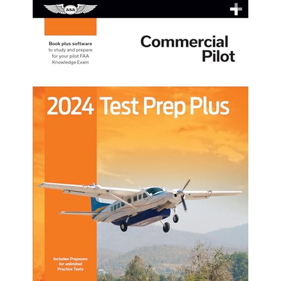 Pre-Owned 2024 Commercial Pilot Test Prep Plus: Paperback plus software to study and prepare for your pilot FAA Knowledge Exam (ASA Test Prep Series), 9781644253380, 1644253380, Paperback, 2024 editi