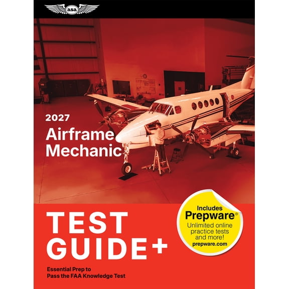 Asa Test Prep 2027 Airframe Mechanic Test Guide Plus: Essential Prep to Pass the FAA Knowledge Test (Paperback Plus Software), (Paperback)