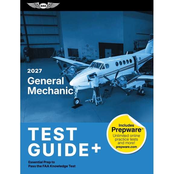 Asa Test Prep 2027 General Mechanic Test Guide Plus: Essential Prep to Pass the FAA Knowledge Test (Paperback Plus Software), (Paperback)