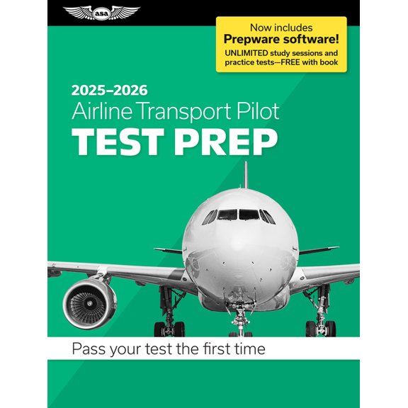 Asa Test Prep Airline Transport Pilot Test Prep 2025-2026: Paperback Plus Software--Pass Your FAA Exam, (Paperback)