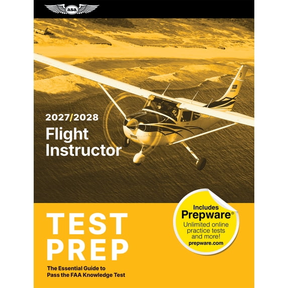 Exam Practic Asa Test Prep Flight Instructor Test Prep 2027-2028: The Essential ...