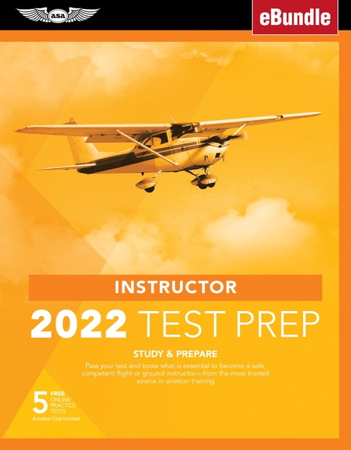 Asa Test Prep: Instructor Test Prep 2022: Study & Prepare: Pass Your Test and Know What Is Essential to Become a Safe, Competent Pilot from the Most Trusted Source in Aviation Training (Ebundle) (Pape