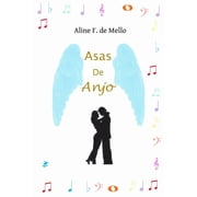 Asas de Anjo Asas de Anjo Paperback