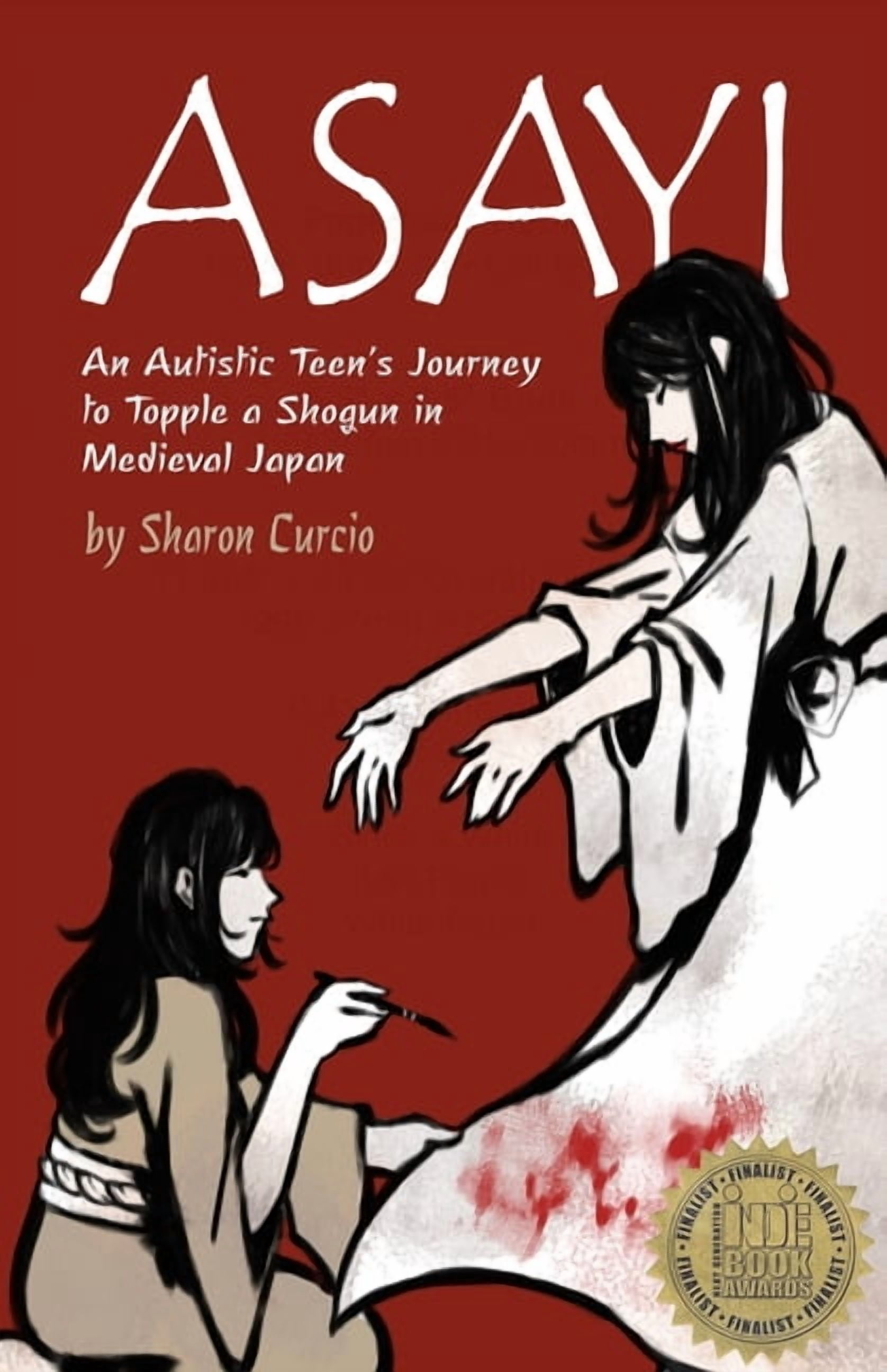 Asayi An Autistic Teen's Journey to Topple a Shogun in Medieval Japan, (Paperback)
