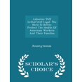 thumbnail image 1 of Asbestos : Still Lethal/Still Legal: The Need to Better Protect the Health of American Workers and Their Families - Scholar's Choice Edition (Paperback), 1 of 1