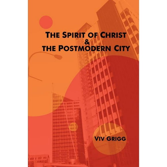 Asbury Theological Seminary: The Spirit of Christ and the Postmodern City (Paperback)
