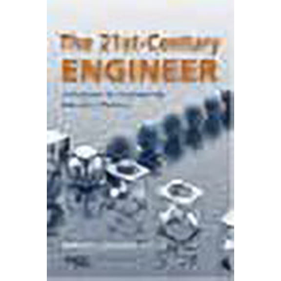 Pre-Owned The 21st-century Engineer: A Proposal for Engineering Education Reform Paperback