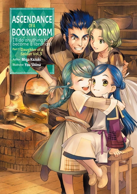 Ascendance of a Bookworm (Light Novel) Ascendance of a Bookworm: Part 1