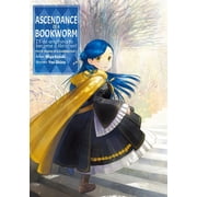 Ascendance of a Bookworm Light Novel Ascendance of a Bookworm Part 5 Volume 1 Light Novel Volume 22, Book 22, Paperback