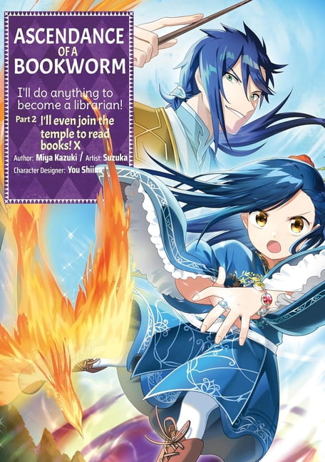 Ascendance of a Bookworm (Manga): Part 2 Ascendance of a Bookworm (Manga) Part 2 Volume 10, Book 10, (Paperback)