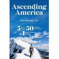 thumbnail image 1 of Ascending America: Five Kidney Donors, Fifty Peaks in Fifty States, One Record-Breaking Journey, (Paperback), 1 of 1