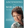thumbnail image 1 of Pre-Owned Ascending into Miracles: The Path of Spiritual Mastery (Paperback) 0982194935 9780982194935, 1 of 1