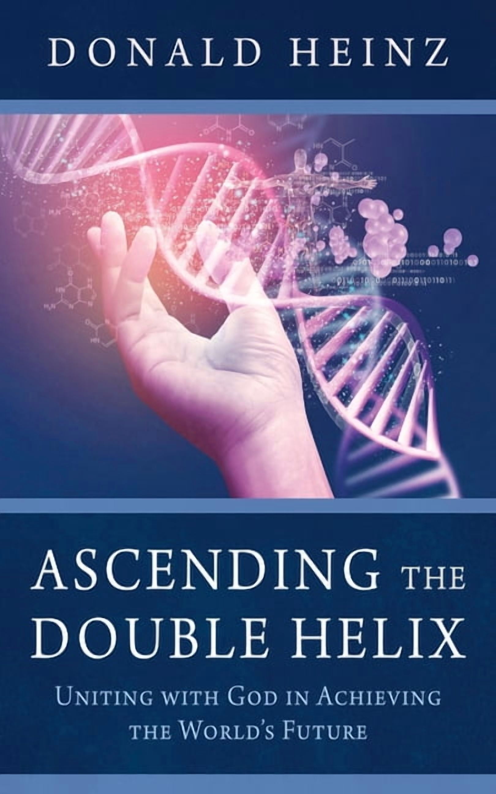 Ascending the Double Helix, (Hardcover)