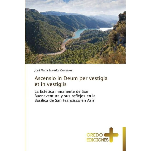 Ascensio in Deum per vestigia et in vestigiis (Paperback)