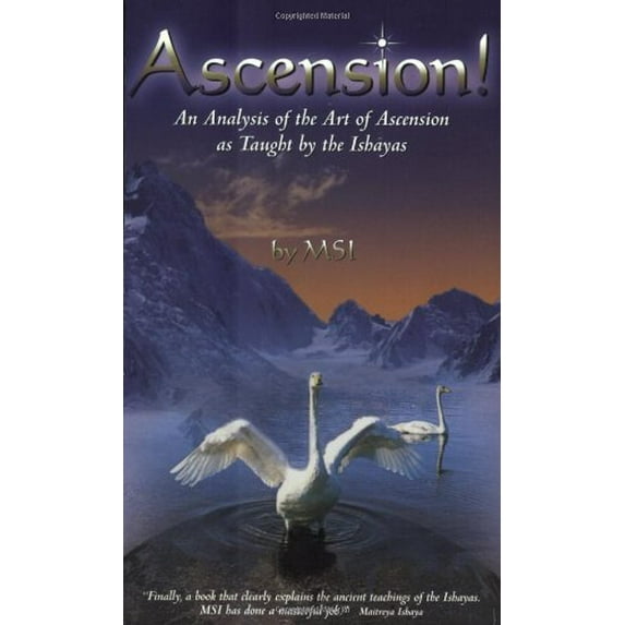 Pre-Owned Ascension!: An Analysis of the Art of Ascension as Taught by the Ishayas (Paperback) by MSI, Dharani Ishaya