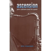 Ascension John Coltrane and His Quest, Paperback