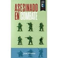 thumbnail image 1 of Asesinado en combate : La historia del comandante Daniel (Paperback), 1 of 1