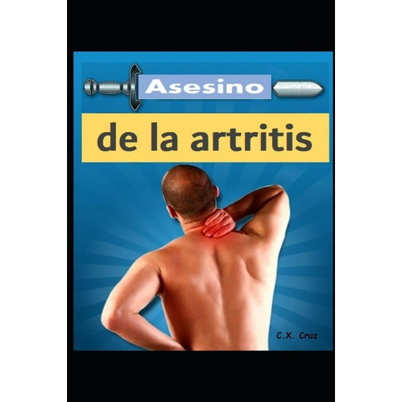 Asesino de la artritis (Paperback)