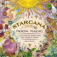 thumbnail image 1 of Starcana: Moon Magic: A Coloring Book for the Cosmic Spirit, 96 pages (Paperback), 1 of 2
