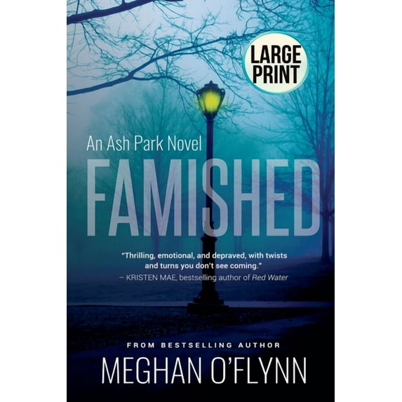 Ash Park Famished: Large Print, Book 2, (Paperback)
