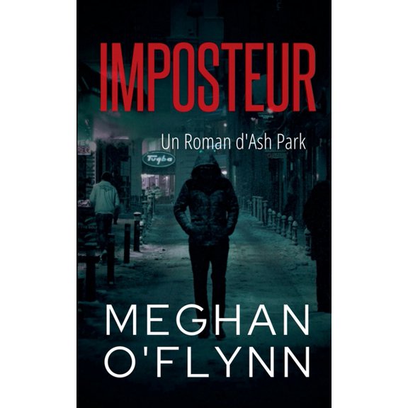Ash Park (French) Imposteur: Un Roman d'Ash Park, Book 8, (Paperback)