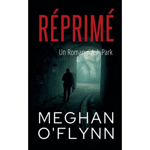 Ash Park (French) Rprim: Un Roman d'Ash Park, Book 4, (Paperback)